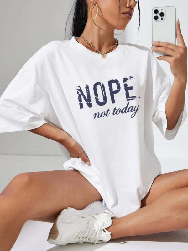 UK Only - Ladies Oversized Nope Not Today Identical Graphic Print Short Sleeves T Shirt Top